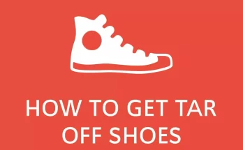 How to get tar off shoes