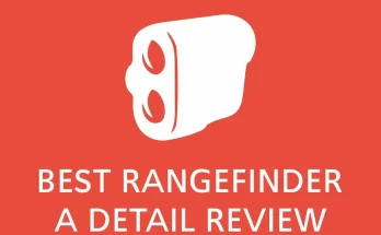 Best Rangefinder A Detailed Review 